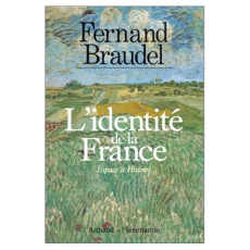 L'Identité de la France Tome 1 : Espace et histoire - Braudel Fernand
