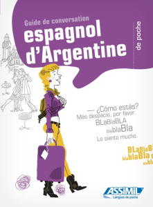 Guide de conversation espagnol d'Argentine - Som O'Niel-V ; Estigarribia Fioravanti Bruno ; Gou
