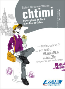 Le "chtimi" de poche. Parler du Nord et du Pas-de-Calais - Dawson Alain ; Goussé Jean-Louis
