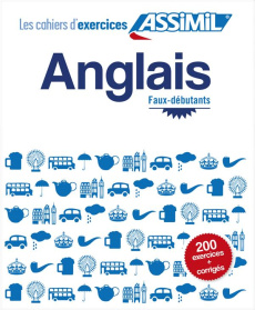 Anglais. Faux-débutants - Bauchart Hélène