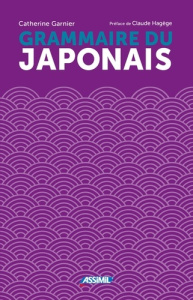 Grammaire du japonais - Garnier Catherine ; Hagège Claude