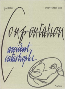 Cahiers confrontation N° 7 : Accident catastrophe - Major René