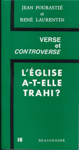 L'Eglise a-t-elle trahi ? - Laurentin René ; Fourastié Jean