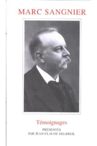 Marc Sangnier. Témoignages - Delbreuil Jean-Claude