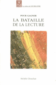 POUR GAGNER LA BATAILLE DE LA LECTURE - CHOUCHAN MICHELE