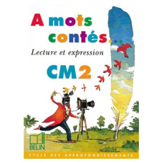 LECTURE ET EXPRESSION CM2. Cycle des approfondissements - Courtois Marie-Claire