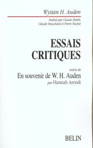Essais critiques . Suivi de En souvenir de W.H. Auden - Arendt Hannah ; Auden W-H