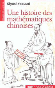 Une histoire des mathématiques chinoises - Yabuuti Kiyosi