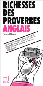 Richesses des proverbes anglais - Bacro Pascal