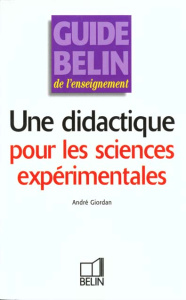 Une didactique pour les sciences expérimentales - Giordan André