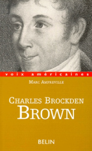 CHARLES BROCKDEN BROWN. La part du doute - Amfreville Marc