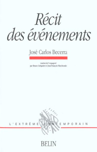 Récit des événements - Becerra José Carlos