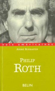 Philip Roth. Les ruses de la fiction - Bleikasten André