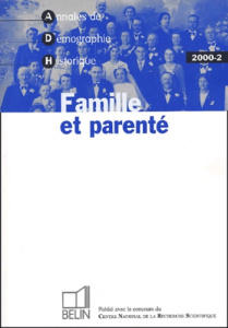 Annales de Démographie Historique N° 2/2000 : Famille et parenté : le renouvellement des approches - BARDET JEAN-PIERRE