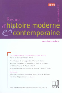 Revue d'histoire moderne et contemporaine Tome 48 N° 2/3, Avril-septembre 2001 : Les territoires de - Minard Philippe