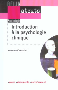 Introduction à la psychologie clinique - Castarède Marie-France