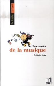 Les mots de la musique - Hardy Christophe