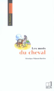 Les mots du cheval - Pidancet-Barrière Véronique