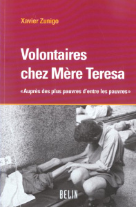 Volontaires chez Mère Teresa - Zunigo Xavier ; Maître Jacques