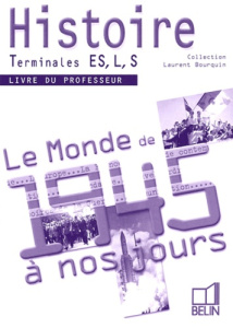 Histoire Tle ES, L, S - Bourquin Laurent, Collectif