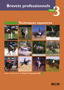 Bp tome 3 techniques equestres - FUERTES/FRANCQUEVILL