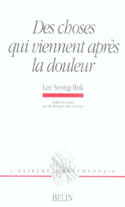 Des choses qui viennent après la douleur. Les eaux bleues de Namhae Gumsan - Lee Seong-Bok ; Mi-Sug No ; Génetiot Alain