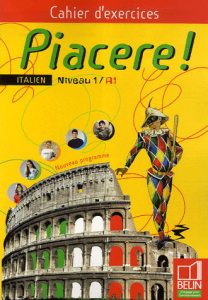 Piacere ! Niveau 1/A1. Cahier d'exercices - Libenzi Laurent ; Rainon Martinez Alexandra ; Guid