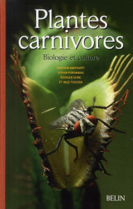 Plantes carnivores. Biologie et culture - Barthlott Wilhelm ; Porembski Stefan ; Seine Rüdig
