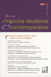 Revue d'histoire moderne et contemporaine Tome 54 N° 1, Janvier-Mars 2007 : Travail et société, XVIe - Minard Philippe