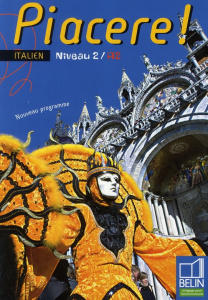 Piacere ! Italien Niveau 2/A2 - Rainon Martinez Alexandra ; Libenzi Laurent ; Font