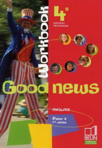 Anglais 4e Good news. Cahiers d'exercices - Quéniart Jacqueline ; Lemaire Marie-Pierre ; Girau