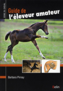 Guide de l'éleveur amateur - Pirnay Barbara ; Oussedik Marine ; Laurioux Alain