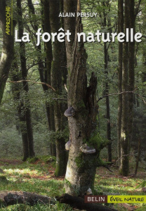 La forêt naturelle - Persuy Alain