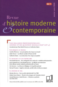 Revue d'histoire moderne et contemporaine Tome 56 N° 1, Janvier-mars 2009 : Les maladies professionn - Rosental Paul-André ; Omnès Catherine