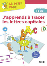 J'apprends à tracer les lettres capitales. Grande Section 5-6 ans - Dumont Danièle ; Chion Catherine