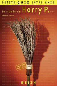 Le monde de Harry P - Lenti Marina ; Lem Sophie
