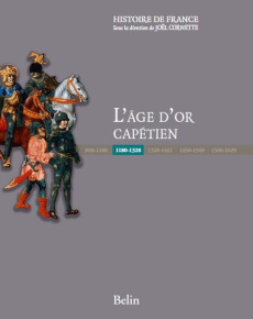 L'âge d'or capétien. 1180-1328 - Cassard Jean-Christophe ; Biget Jean-Louis