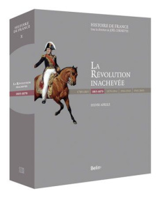 La Révolution inachevée (1815-1870) - Aprile Sylvie ; Rousso Henry