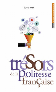 Trésors de la politesse française - Weil Sylvie