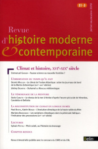 Revue d'histoire moderne et contemporaine Tome 57 N° 3, Juillet-septembre 2010 : Climat et histoire, - Garnier Emmanuel