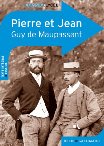 Pierre et Jean - Maupassant Guy de ; Escot Laetitia