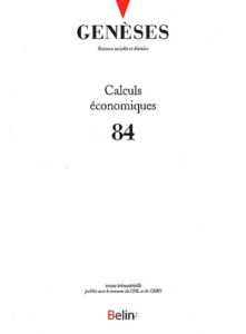 Genèses N° 84, Septembre 2011 : Calculs économiques - Weber Florence