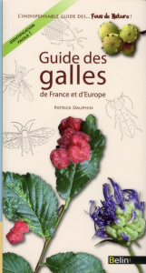 Guide des galles de France et d'Europe - Dauphin Patrick