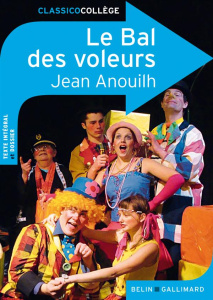 Le Bal des voleurs - Anouilh Jean ; Guillaume Belén