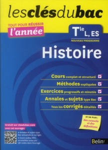 Clés du Bac - Histoire Tle L, ES - Réussir l'année - Balaresque Nicolas