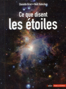 Ce que disent les étoiles - Briot Danielle ; Robichon Noël