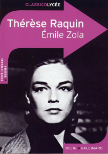 Thérèse Raquin. Texte intégral et dossier - Zola Emile ; Würtz Emmanelle