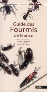 Guide des fourmis de France - Espalader Xavier ; Lenoir Alain ; Monnin Thibaud ;