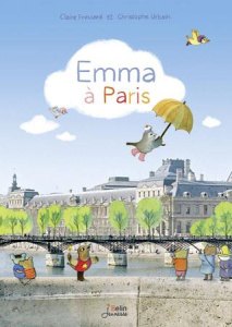 Emma : Emma à Paris - Frossard Claire ; Urbain Christophe
