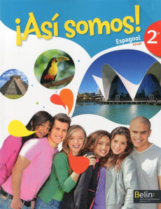 Espagnol 2e A2-B1 Asi somos! Avec 1 CD audio - Mazoyer Elisabeth ; Mazoyer Jean-Patrick ; Montaig